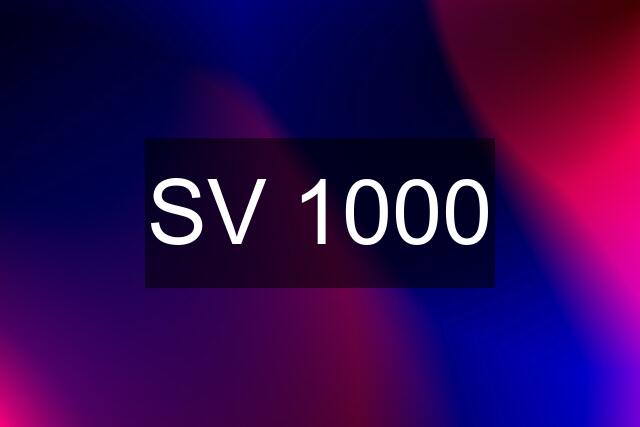 SV 1000