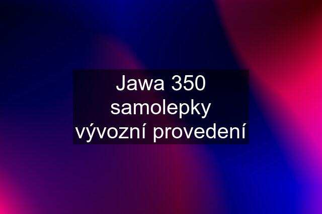 Jawa 350 samolepky vývozní provedení