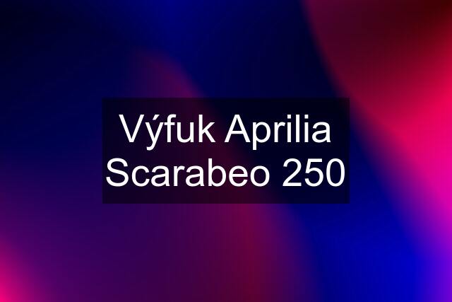 Výfuk Aprilia Scarabeo 250