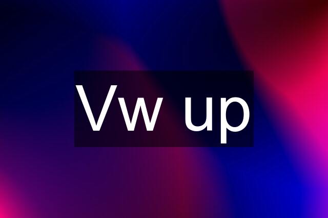 Vw up