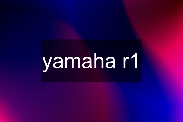 yamaha r1
