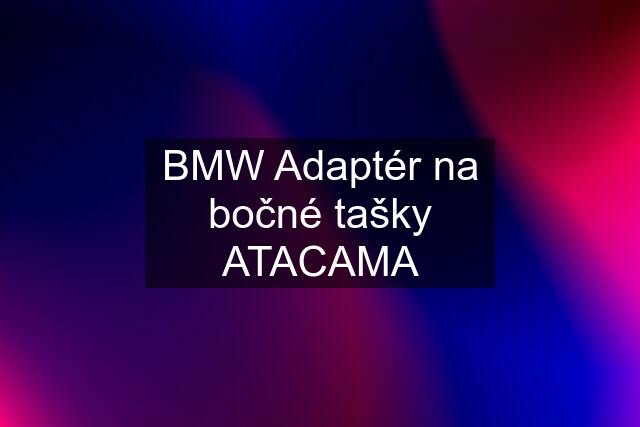 BMW Adaptér na bočné tašky ATACAMA