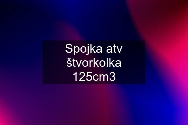 Spojka atv štvorkolka 125cm3