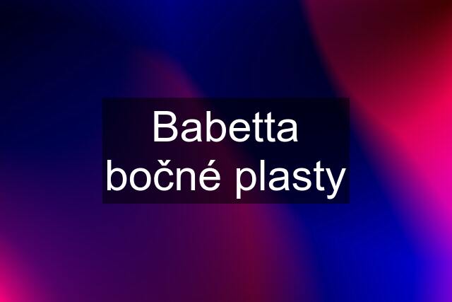 Babetta bočné plasty