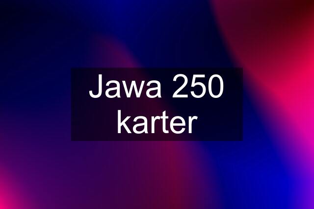 Jawa 250 karter