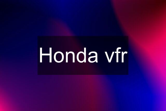 Honda vfr