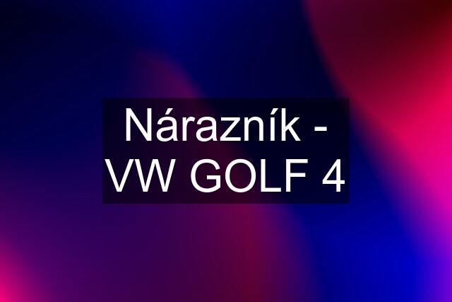 Nárazník - VW GOLF 4