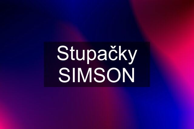 Stupačky SIMSON