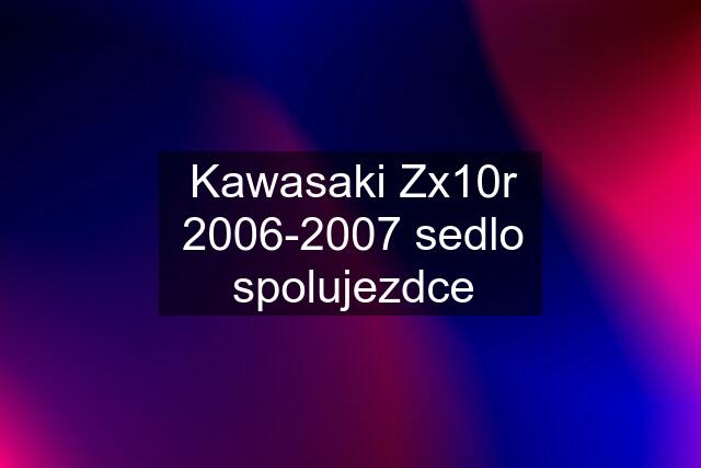 Kawasaki Zx10r 2006-2007 sedlo spolujezdce