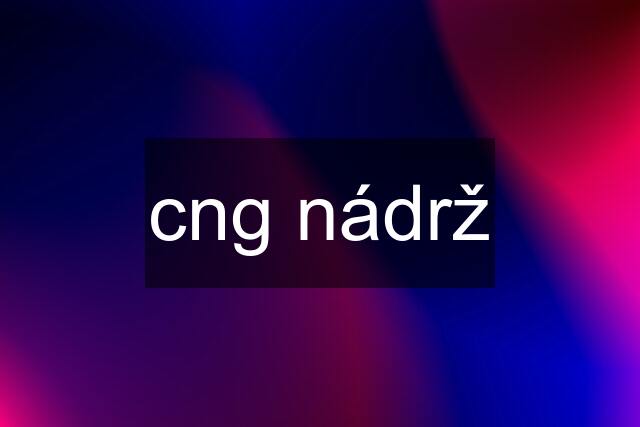 cng nádrž