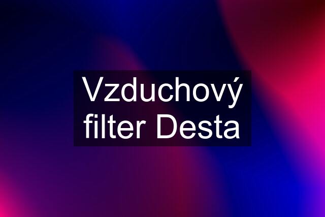 Vzduchový filter Desta