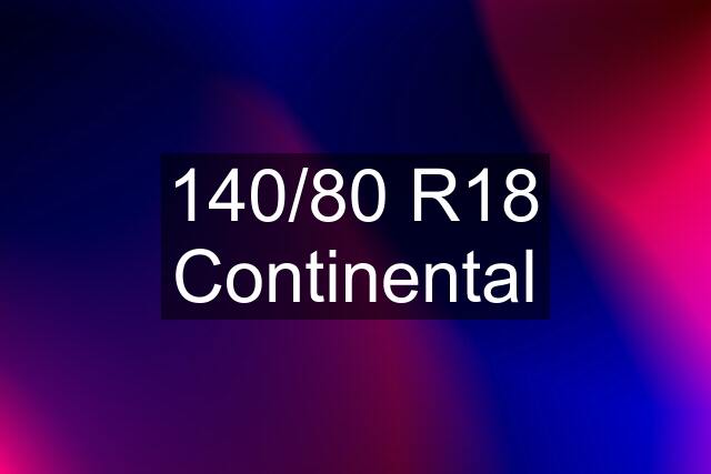 140/80 R18 Continental