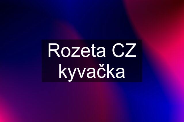 Rozeta CZ kyvačka