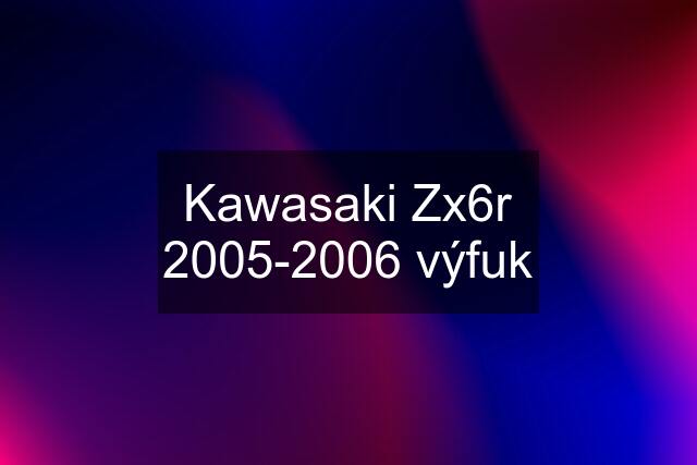 Kawasaki Zx6r 2005-2006 výfuk