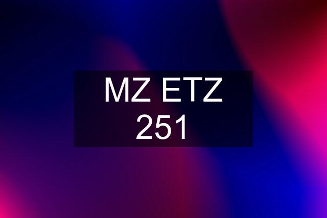 MZ ETZ 251