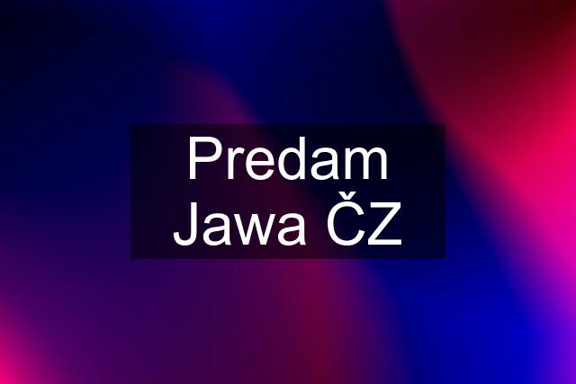 Predam Jawa ČZ