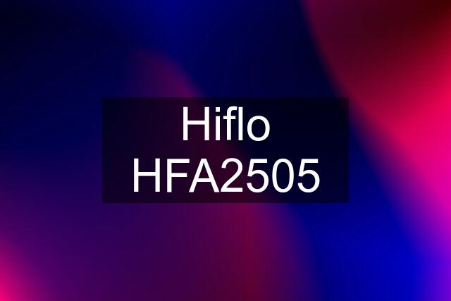 Hiflo HFA2505