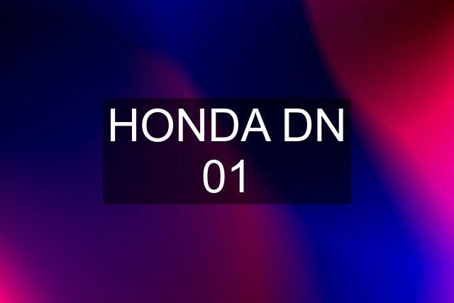 HONDA DN 01