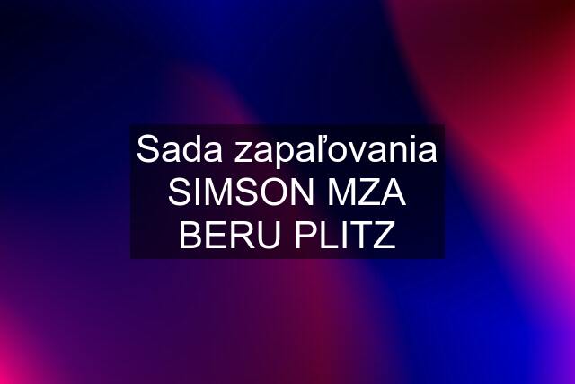 Sada zapaľovania SIMSON MZA BERU PLITZ