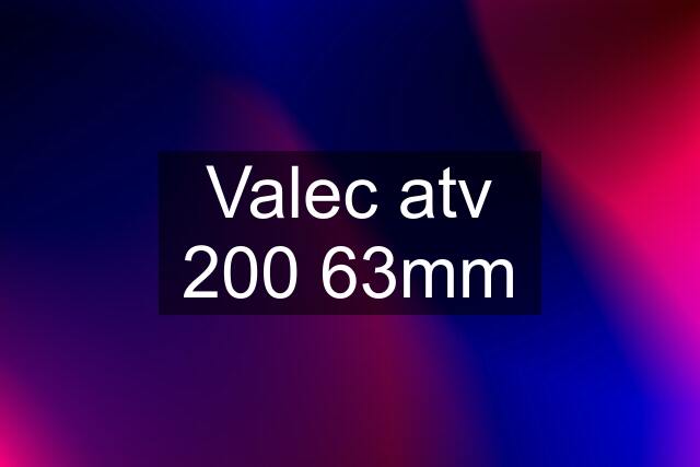 Valec atv 200 63mm