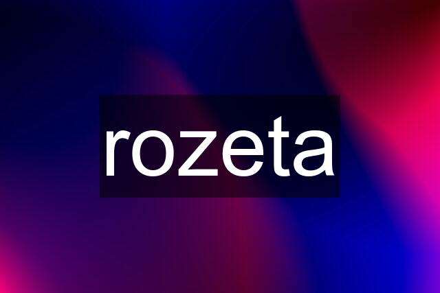 rozeta