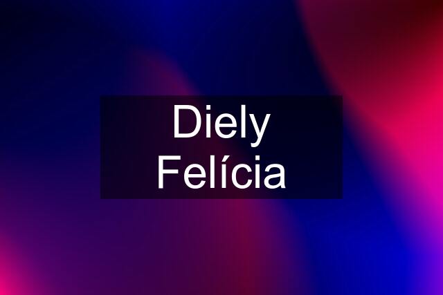 Diely Felícia