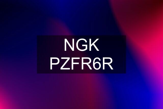 NGK PZFR6R
