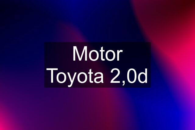 Motor Toyota 2,0d