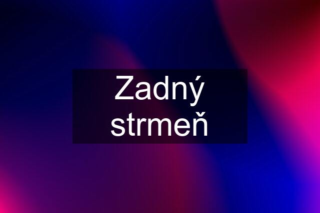 Zadný strmeň