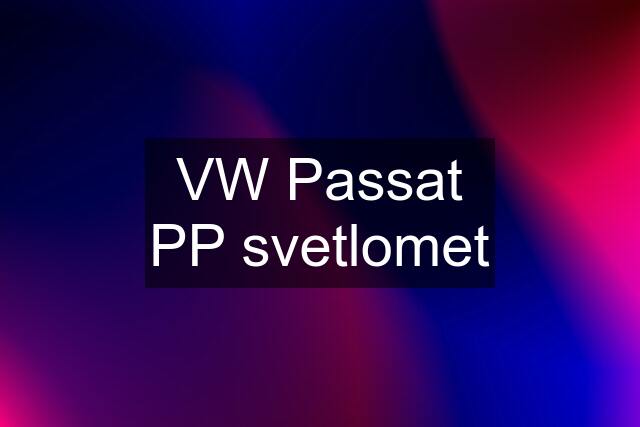 VW Passat PP svetlomet
