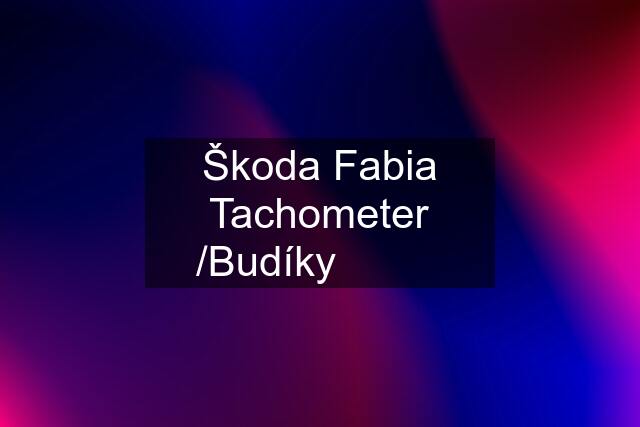 Škoda Fabia Tachometer /Budíky ✅✅✅