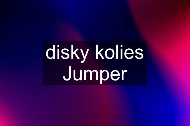 disky kolies Jumper