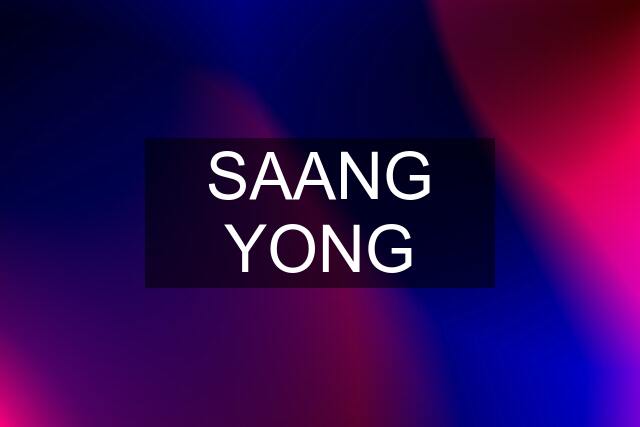 SAANG YONG