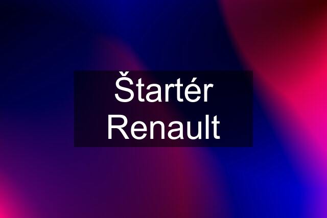 Štartér Renault