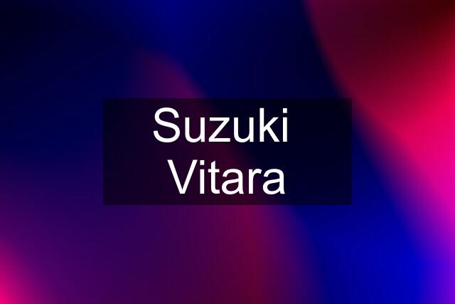 Suzuki  Vitara