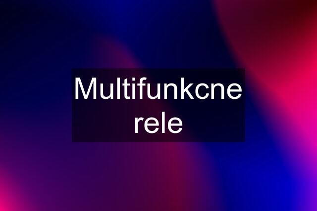 Multifunkcne rele