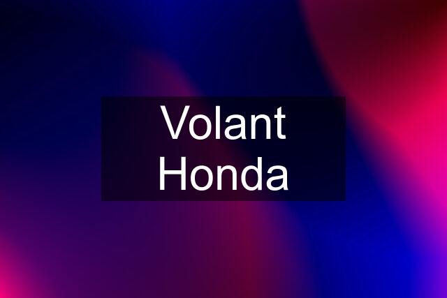 Volant Honda