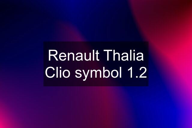 Renault Thalia Clio symbol 1.2