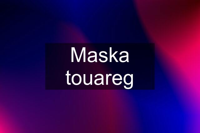 Maska touareg