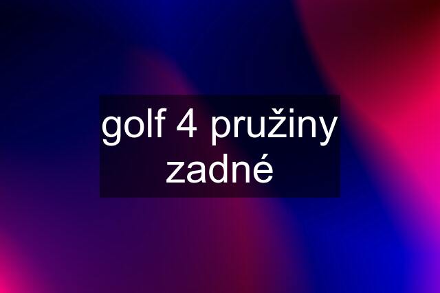 golf 4 pružiny zadné