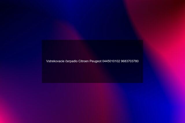 Vstrekovacie čerpadlo Citroen Peugeot 