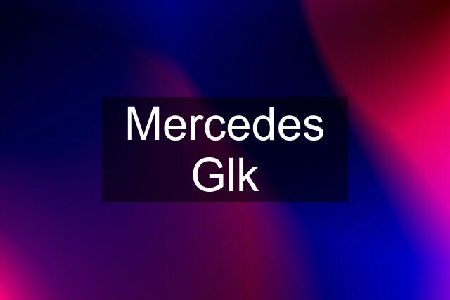 Mercedes Glk