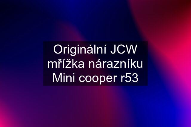 Originální JCW mřížka nárazníku Mini cooper r53