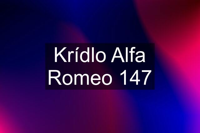 Krídlo Alfa Romeo 147