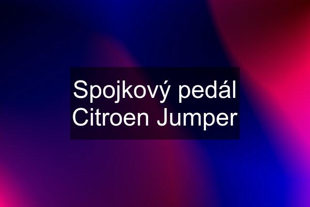 Spojkový pedál Citroen Jumper