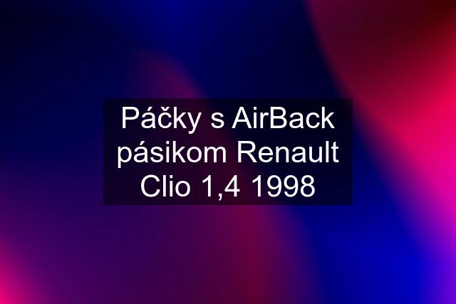 Páčky s AirBack pásikom Renault Clio 1,4 1998