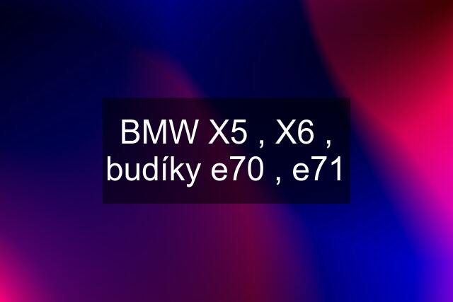 BMW X5 , X6 , budíky e70 , e71