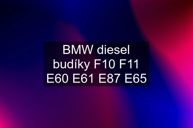 BMW diesel budíky F10 F11 E60 E61 E87 E65