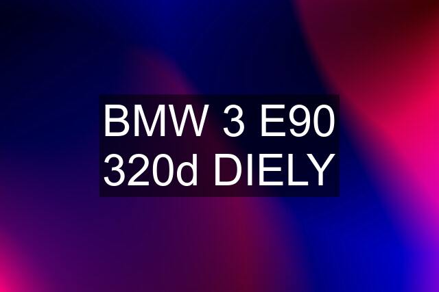 BMW 3 E90 320d DIELY