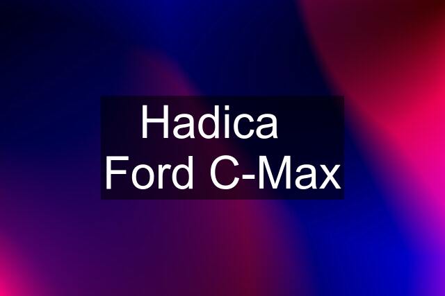 Hadica   Ford C-Max